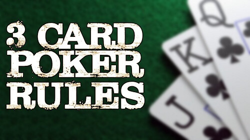 • Three Card Poker betting rules