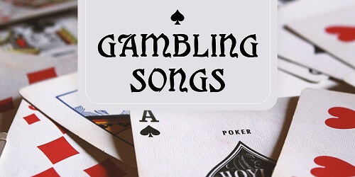 gambling songs